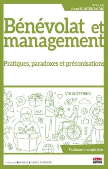 Couverture du livre « Bénévolat et management : pratiques, paradoxes et préconisations » de Anne Bartel-Radic aux éditions Ems