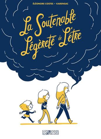 Couverture du livre « La soutenable légèreté de l'être » de Karensac et Eleonore Costes aux éditions Delcourt