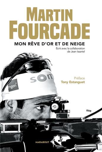 Couverture du livre « Martin Fourcade » de Martin Fourcade et Jean Issartel aux éditions Marabout