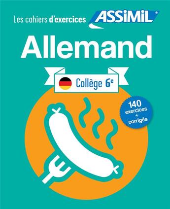 Couverture du livre « Cahier exercices allemand 6e » de Schodel Amirkhosrovi aux éditions Assimil