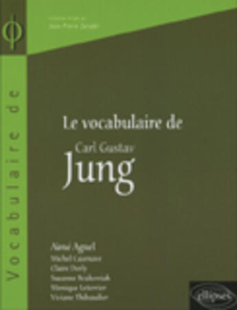 Couverture du livre « Le vocabulaire de jung » de Agnel/Cazenave aux éditions Ellipses