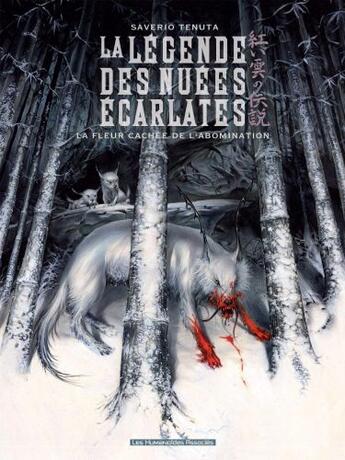 Couverture du livre « La légende des nuées écarlates t.4 : la fleur cachée de l'abomination » de Saverio Tenuta aux éditions Humanoides Associes