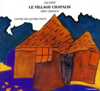 Couverture du livre « Le village Chapalis » de  aux éditions L'harmattan