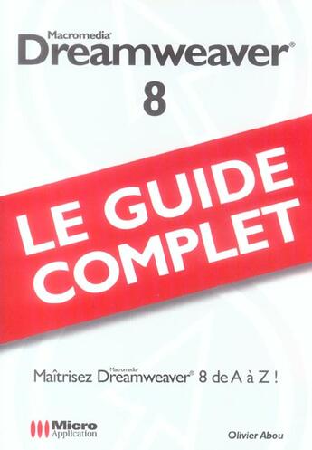 Couverture du livre « Dreamweaver 8 » de Olivier Abou aux éditions Micro Application