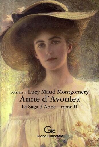 Couverture du livre « Anne Shirley t.2 : Anne d'Avonlea » de Lucy Maud Montgomery aux éditions Grand Caractere