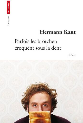 Couverture du livre « Parfois, les brötchen croquent sous la dent » de Hermann Kant aux éditions Autrement