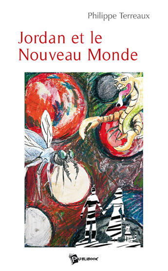 Couverture du livre « Jordan et le nouveau monde » de Terreaux aux éditions Publibook