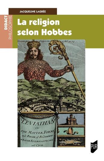 Couverture du livre « La religion selon Hobbes : lecture du Léviathan III et IV et du De Cive III » de Jacqueline Lagrée aux éditions Pu De Rennes