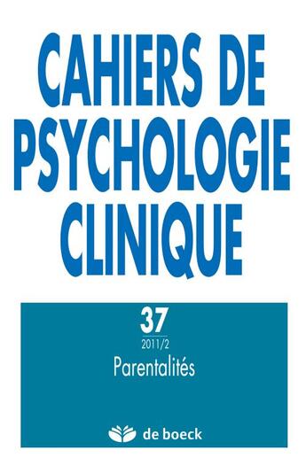 Couverture du livre « Cahiers de psychologie clinique T.37 » de Cahiers De Psychologie Clinique aux éditions De Boeck Superieur
