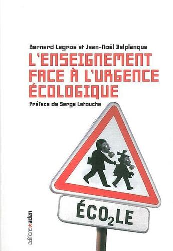 Couverture du livre « Enseignement Face À... (L') » de Bernard Legros et Jean-Noël Delplanque aux éditions Aden Belgique