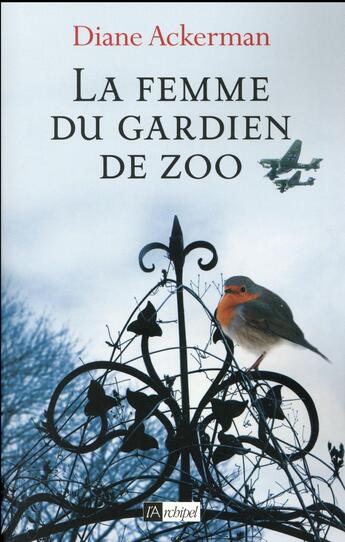 Couverture du livre « La femme du gardien de zoo » de Diane Ackerman aux éditions Archipel