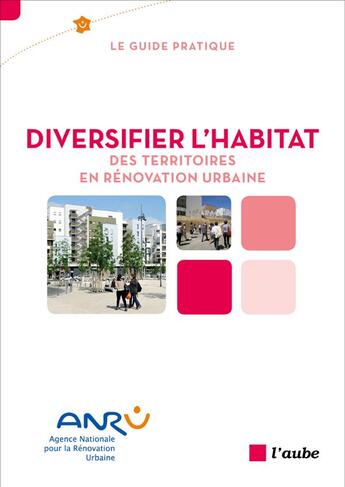 Couverture du livre « Diversifier l'habitat des territoires en renovation urbaine » de  aux éditions Editions De L'aube