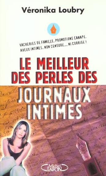 Couverture du livre « Le Meilleur Des Perles Des Journaux Intimes » de Veronique Loubry aux éditions Michel Lafon