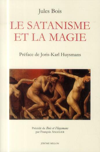 Couverture du livre « Le satanisme et la magie » de Jules Bois aux éditions Millon