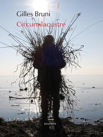 Couverture du livre « Circum-lacustre » de Gilles Bruni aux éditions Joca Seria