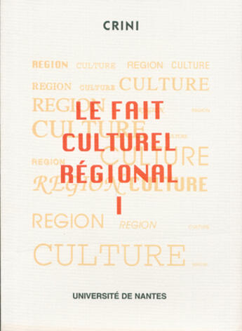 Couverture du livre « Le fait culturel régional » de Pilar Martinez-Vasseur et Jean-Paul Barbe et Jocelyne Bourligueux aux éditions Crini