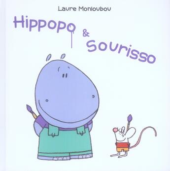 Couverture du livre « Hippopo et sourisso » de Laure Monloubou aux éditions Kaleidoscope