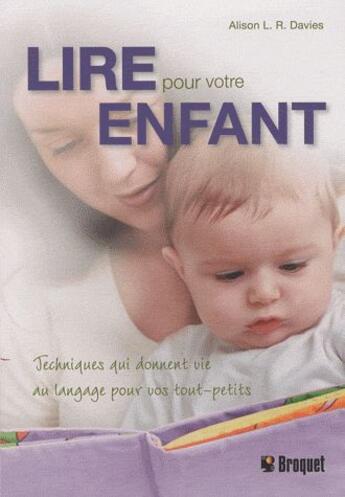 Couverture du livre « Lire pour votre enfant » de Alison Davies aux éditions Broquet