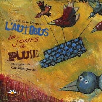 Couverture du livre « L'autobus des jours de pluie » de Lise Drapeau aux éditions Bouton D'or