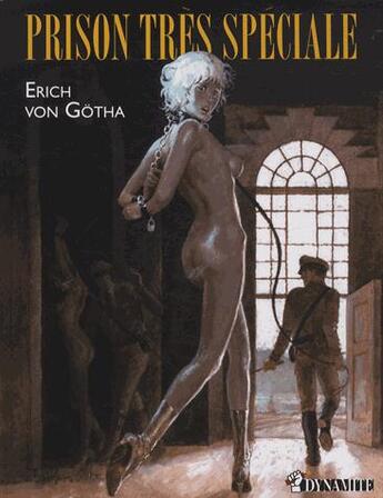 Couverture du livre « Prison très spéciale » de Erich Von Gotha aux éditions Dynamite