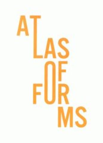 Couverture du livre « Atlas of forms » de Eric Tabuchi aux éditions Poursuite