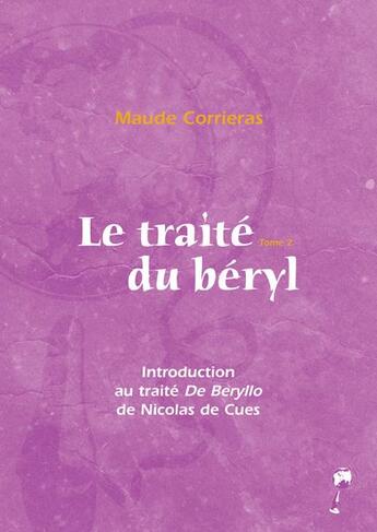 Couverture du livre « Traite du beryl tome 2 » de Corrieras Maude aux éditions Ipagine