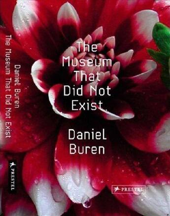 Couverture du livre « The museum that did not exist: daniel buren » de Bernard Blistene aux éditions Prestel