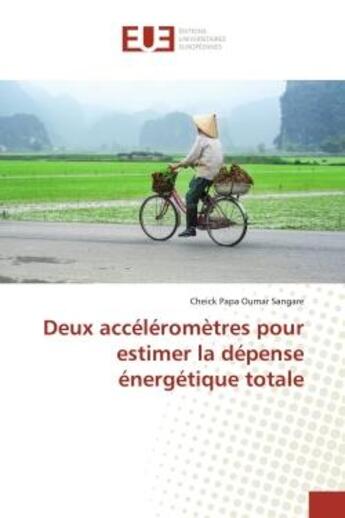 Couverture du livre « Deux accéléromètres pour estimer la depense énergétique totale » de Cheick Papa Oumar Sangare aux éditions Editions Universitaires Europeennes