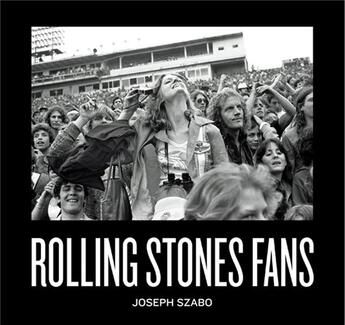 Couverture du livre « Rolling Stones fans » de Joseph Szabo aux éditions Damiani