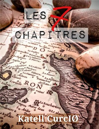 Couverture du livre « Les sept chapitres » de Katell Curcio aux éditions Librinova