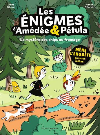 Couverture du livre « Les énigmes d'Amédée et Pétula Tome 2 : Le mystère des chips au fromage » de Marion Piffaretti et Claire Clement aux éditions Bayard Jeunesse