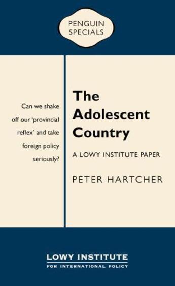 Couverture du livre « The Adolescent Country » de Hartcher Peter aux éditions Penguin Books Ltd Digital