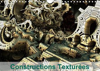 Couverture du livre « Constructions Texturées (Calendrier mural 2020 DIN A4 horizontal) ; Assemblage et texture d'éléments d'architecture. (Calendrier mensuel, 14 Pages ) » de K.A. Redinard aux éditions Calvendo