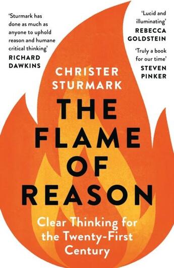 Couverture du livre « FLAME OF REASON - CLEAR THINKING FOR THE TWENTY-FIRST CENTURY » de Christer Sturmark aux éditions Head Of Zeus