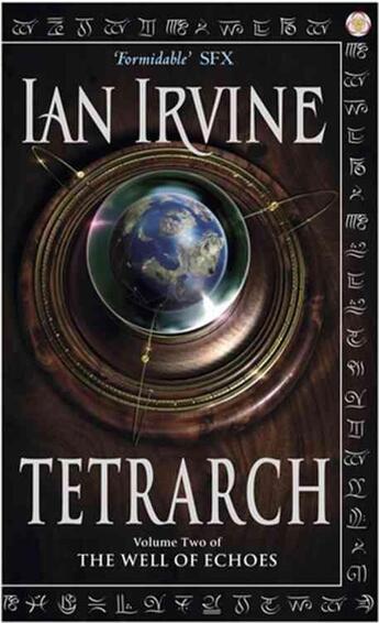 Couverture du livre « THE WELL OF ECHOES - TOME 2: TETRARCH » de Ian Irvine aux éditions Orbit Uk