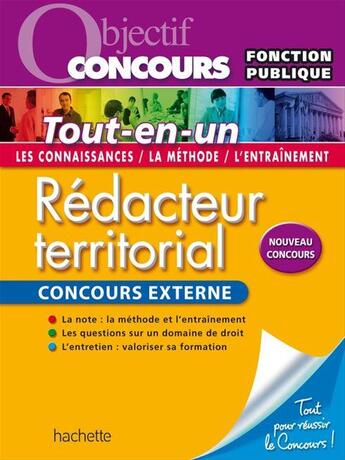 Couverture du livre « Objectif concours ; rédacteur territorial et rédacteur principal ; 2ème classe ; concours externes ; tou-en-un » de Bernard Delhoume aux éditions Hachette Education