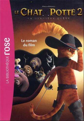 Couverture du livre « Le chat potté 2, la dernière quête : le roman du film » de  aux éditions Hachette Jeunesse