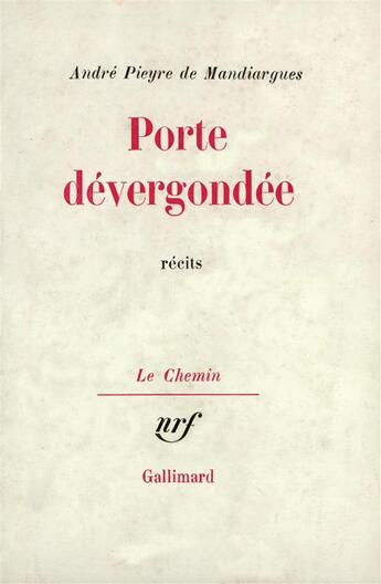 Couverture du livre « Porte devergondee » de Pieyre De Mandiargue aux éditions Gallimard