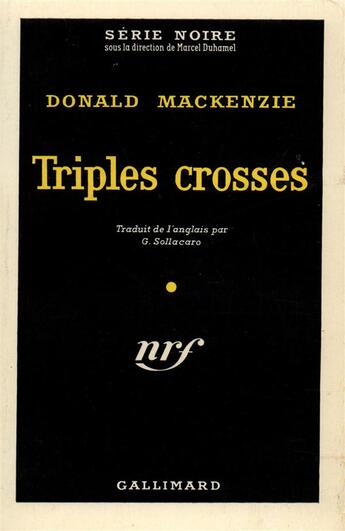 Couverture du livre « Triples crosses » de Donald Mackenzie aux éditions Gallimard