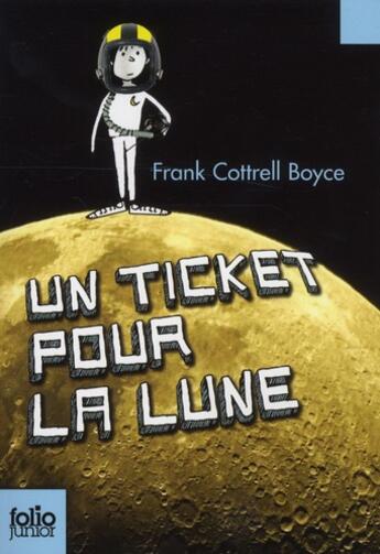 Couverture du livre « Un ticket pour la lune » de Boyce Frank Cot aux éditions Gallimard-jeunesse