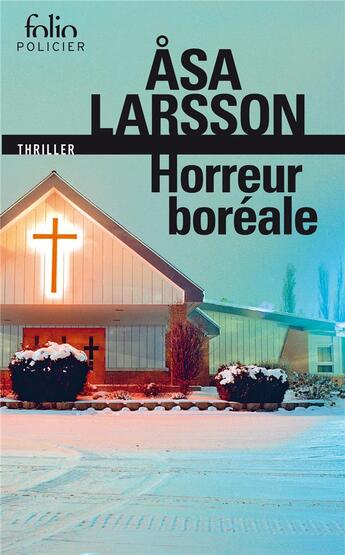 Couverture du livre « Horreur boréale » de Asa Larsson aux éditions Gallimard