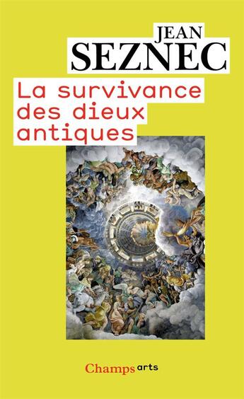 Couverture du livre « La survivance des dieux antiques » de Jean Seznec aux éditions Flammarion