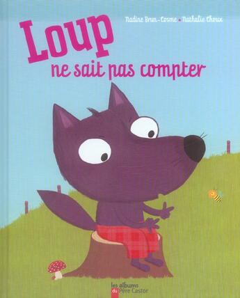 Couverture du livre « Loup ne sait pas compter » de Nadine Brun-Cosme aux éditions Pere Castor