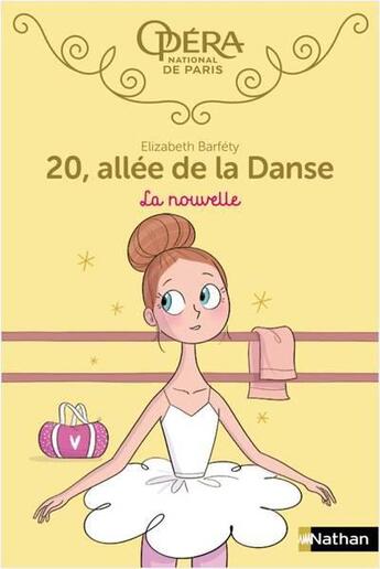 Couverture du livre « 20, allée de la danse - saison 1 Tome 10 : la nouvelle » de Magalie Foutrier et Elizabeth Barféty aux éditions Nathan