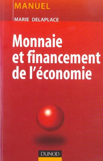 Couverture du livre « Monnaie Et Financement De L'Economie » de Delaplace aux éditions Dunod