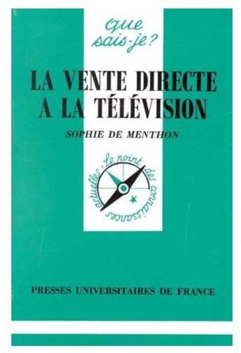 Couverture du livre « La vente directe à la télévision » de Menthon (De) S aux éditions Que Sais-je ?