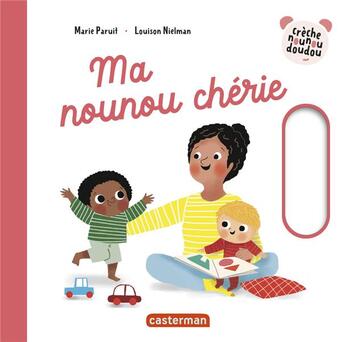 Couverture du livre « Ma nounou chérie » de Louison Nielman et Marie Paruit aux éditions Casterman