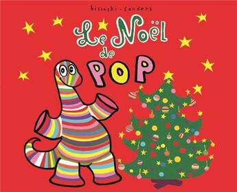 Couverture du livre « Le Noël de Pop » de Sanders et Bisinski aux éditions Ecole Des Loisirs