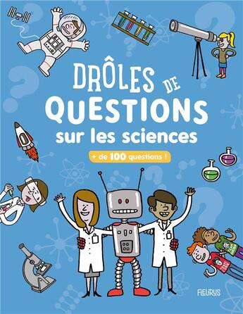 Couverture du livre « Drôles de questions sur les sciences » de Clemence Lallemand aux éditions Fleurus