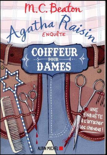 Couverture du livre « Agatha Raisin enquête Tome 8 : coiffeur pour dames » de M. C. Beaton aux éditions Albin Michel